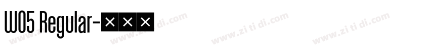 W05 Regular字体转换